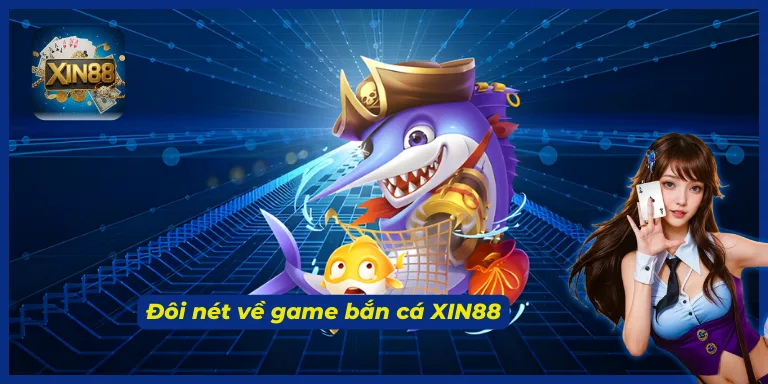 Bắn cá XIN88 đưa bạn khám phá đại dương sống động