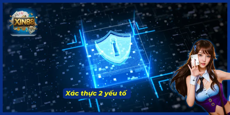 XIN88 xây dựng một hệ thống bảo mật thông tin tiên tiến